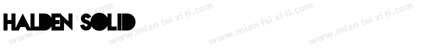 HALDEN SOLID字体转换